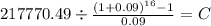 217770.49 \div \frac{(1+0.09)^{16}-1 }{0.09} = C\\