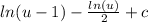 ln(u-1)-\frac{ln(u)}{2} +c