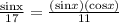 \frac{\text{sinx}}{17}=\frac{(\text{sin}x)(\text{cos}x)}{11}