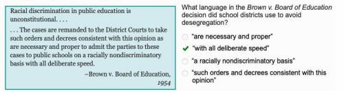 What language in the Brown v. Board of Education

decision did school districts use to avoid
desegre