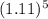 (1.11)^{5}