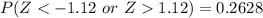 P(Z < -1.12\ or\ Z  1.12) = 0.2628