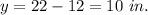 y=22-12=10\ in.