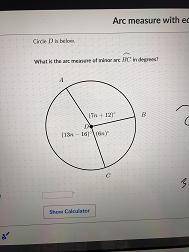 Circle D is below. ⌢
What is the arc measure of BC in degrees