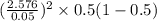 (\frac{2.576}{0.05} )^2\times 0.5(1-0.5)
