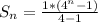 S_n = \frac{1 * (4^n - 1)}{4-1}