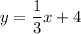 y=\dfrac{1}{3}x+4