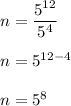 n=\dfrac{5^{12}}{5^4}\\\\n=5^{12-4}\\\\n=5^8