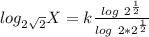 log_{2\sqrt 2} X = k\frac{log\ 2^\frac{1}{2}}{log\ {2 * 2^\frac{1}{2}}}
