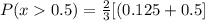 P(x0.5) =\frac{2}{3}[(0.125 + 0.5]