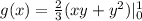 g(x) = \frac{2}{3}(xy+y^2)|\limits^{1}_{0}
