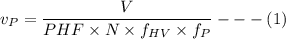 v_P = \dfrac{V}{PHF\times N \times f_{HV}\times f_P} --- (1)