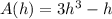 A(h) =3h^3 -h
