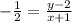 -\frac{1}{2} = \frac{y - 2}{x +1}