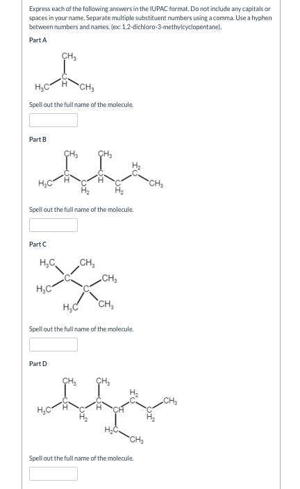 Express each of the following answers in the IUPAC format. Do not include any capitals or spaces in