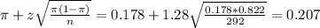 \pi + z\sqrt{\frac{\pi(1-\pi)}{n}} = 0.178 + 1.28\sqrt{\frac{0.178*0.822}{292}} = 0.207