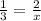 \frac{1}{3} = \frac{2}{x}