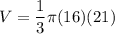 \displaystyle V = \frac{1}{3} \pi (16)(21)