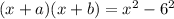 (x + a)(x + b) = x^2 - 6^2