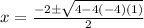 x = \frac{-2 \pm \sqrt{4-4(-4)(1)}}{2}