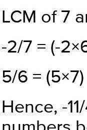 Find 2 rational numbers between -2/3 and -7/3​