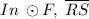 In\: \odot F, \: \overline {RS}