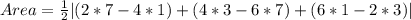 Area = \frac{1}{2}|(2*7 - 4*1) + (4*3 - 6*7) + (6*1 - 2*3)|