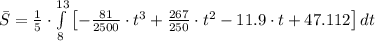 \bar S = \frac{1}{5}\cdot \int\limits^{13}_{8} {\left[-\frac{81}{2500}\cdot t^{3} + \frac{267}{250}\cdot t^{2}-11.9\cdot t + 47.112  \right]} \, dt