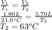 \frac{V_{1}}{T_{1}} = \frac{V_{2}}{T_{2}}\\\frac{1.90 L}{21.0^{o}C} = \frac{5.70 L}{T_{2}}\\T_{2} = 63^{o}C