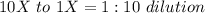 10X \ to \ 1X=1:10 \ dilution