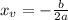 x_{v} = -\frac{b}{2a}