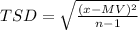 TSD=\sqrt{\frac{\Sum (x-MV)^{2}}{n-1}}
