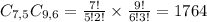 C_{7,5}C_{9,6} = \frac{7!}{5!2!} \times \frac{9!}{6!3!} = 1764