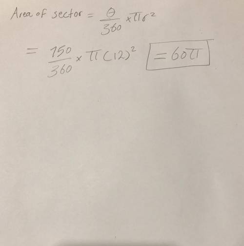 Find the area of the sector in
terms of pi.
150°
12
Area = [?]π
Enter