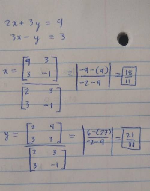 No link please

ErgentUsing matrix method solvethe following simulaneous equatin2x+3y=93x-1y=3​