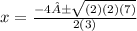 x=\frac{-4±\sqrt{(2)(2)(7) } }{2(3)}