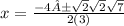 x=\frac{-4±\sqrt{2 } \sqrt{2}\sqrt{7}  }{2(3)}