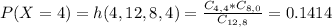P(X = 4) = h(4,12,8,4) = \frac{C_{4,4}*C_{8,0}}{C_{12,8}} = 0.1414