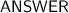 \sf\huge\underline\red{ANSWER}