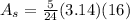 A_s=\frac{5}{24}(3.14)(16)