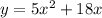 y = 5x^2 + 18x