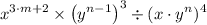 x^{3 \cdot m + 2} \times \left (y^{n - 1} \right )^3 \div (x \cdot y^n)^4