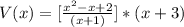 V(x) = [\frac{x^2-x+2}{(x + 1)}] *(x + 3)