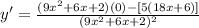 y'=\frac{(9x^2+6x+2)(0)-[5(18x+6)]}{(9x^2+6x+2)^2}