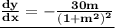 { \underline{ \bf{ \frac{dy}{dx}  =  -  \frac{30m}{ {(1 +  {m}^{2}) }^{2} } }}}