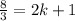 \frac{8}{3} = 2k + 1