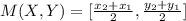 M(X, Y)= [{ \frac{x_2+x_1}{2} , \frac{y_2+y_1}{2} ]