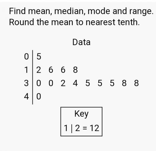#2 please help find the mean, median, mode and range.  Round answers to nearest tenth