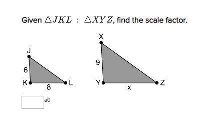 Given triangle JKL : triangle XYZ, find the scale factor.