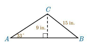 Triangle ABC is given where m(angle)A=33 degrees, a=15 in., and the height, h, is 9 in. How many dis